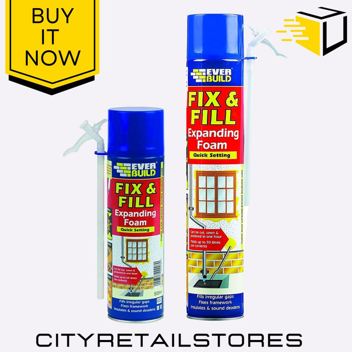 Everbuild Fix & Fill Expanding Foam Filler High Strength Insulation 750ml/500ml