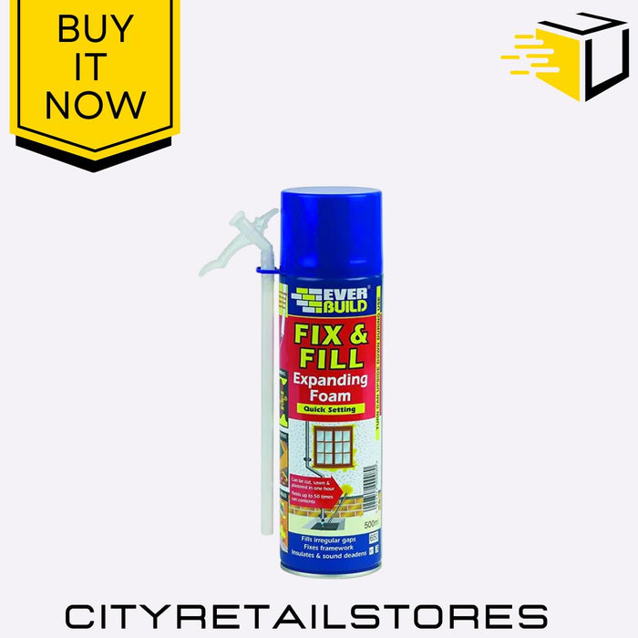 Everbuild Fix & Fill Expanding Foam Filler High Strength Insulation 750ml/500ml
