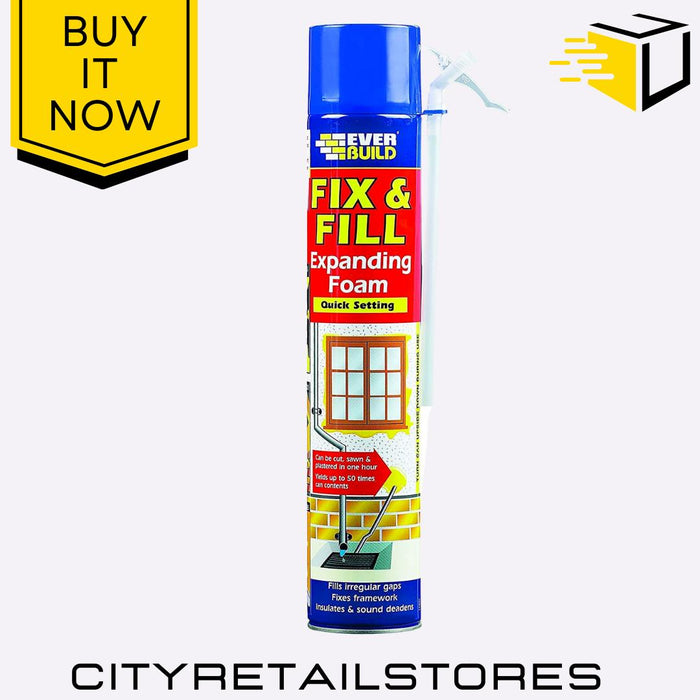 Everbuild Fix & Fill Expanding Foam Filler High Strength Insulation 750ml/500ml